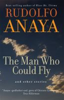 The man who could fly and other stories /