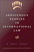 Indigenous Peoples in International Law.