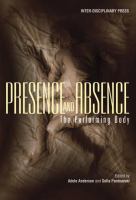 Presence and Absence : the Performing Body.