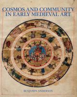 Cosmos and community in early medieval art