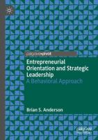 Entrepreneurial Orientation and Strategic Leadership A Behavioral Approach /
