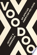 Voodoo : an African American religion /