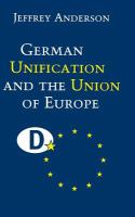 German unification and the union of Europe : the domestic politics of integration policy /