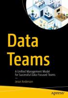 Data Teams A Unified Management Model for Successful Data-Focused Teams /