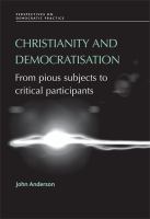 Christianity and democratisation : from pious subjects to critical participants /