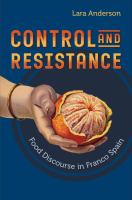 Control and resistance : food discourse in Franco Spain /