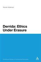 Derrida ethics under erasure /