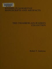 Studies in Samaritan manuscripts and artifacts--the Chamberlain-Warren collection /