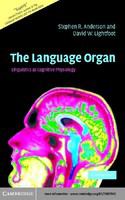 The language organ linguistics as cognitive physiology /