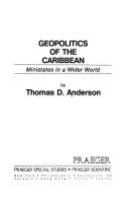 Geopolitics of the Caribbean : ministates in a wider world /