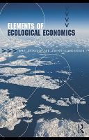 Elements of Ecological Economics : Justice, Sustainability and Prosperity.