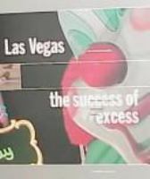 Las Vegas : the success of excess /