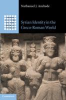 Syrian identity in the Greco-Roman world /