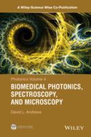 Photonics, Volume 4 : Biomedical Photonics, Spectroscopy, and Microscopy.