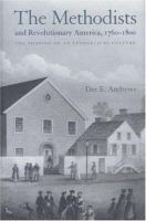 The Methodists and revolutionary America, 1760-1800 : the shaping of an evangelical culture /
