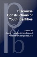 Discourse Constructions of Youth Identities.