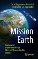Mission Earth Geodynamics and Climate Change Observed Through Satellite Geodesy /