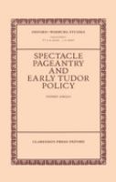 Spectacle, pageantry, and early Tudor policy /