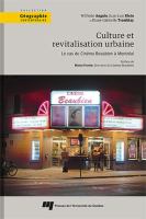 Culture et revitalisation urbaine : le cas du Cinéma Beaubien à Montréal /