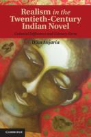 Realism in the twentieth-century Indian novel colonial difference and literary form /