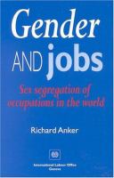 Gender and jobs : sex segregation of occupations in the world /