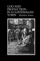 God and production in a Guatemalan town /