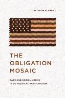 The obligation mosaic : race and social norms in US political participation /