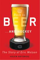 Back to beer ... and hockey : the story of Eric Molson /
