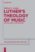 Luther's theology of music spiritual beauty and pleasure /