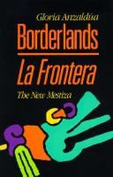 Borderlands : the new mestiza = La frontera /