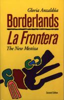 Borderlands : the new mestiza = La frontera /