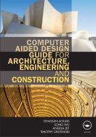 Computer Aided Design Guide for Architecture, Engineering and Construction.