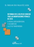 Reformas en el delito de cohecho tras las modificaciones penales de 2015 el regalo, adecuación social y los límites de la Ley de Transparencia /