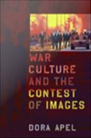 War culture and the contest of images /