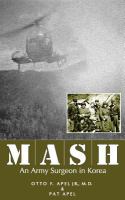 MASH : an army surgeon in Korea /