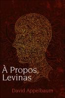 À propos, Levinas /