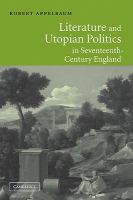 Literature and Utopian politics in seventeenth-century England /