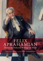 Felix Aprahamian : diaries and selected writings on music /