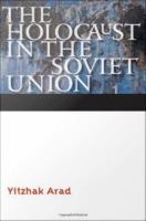 The Holocaust in the Soviet Union.