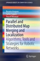 Parallel and Distributed Map Merging and Localization Algorithms, Tools and Strategies for Robotic Networks /