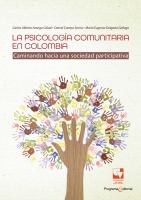 La psicología comunitaria en Colombia. Caminando hacia una sociedad participativa.