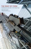 The rent of form : architecture and labor in the digital age /