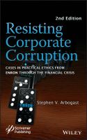 Resisting corporate corruption cases in practical ethics from Enron through the financial crisis /