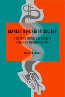 Market reform in society : post-crisis politics and economic change in authoritarian Peru /