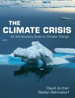 The climate crisis : an introductory guide to climate change /