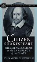 Citizen Shakespeare freemen and aliens in the language of the plays /