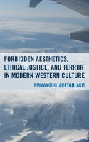 Forbidden aesthetics, ethical justice, and terror in modern western culture