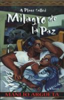 A place called Milagro de la Paz /