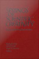 Springs of Scientific Creativity : Essays on Founders of Modern Science.