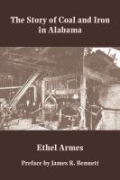 The Story of Coal and Iron in Alabama.
